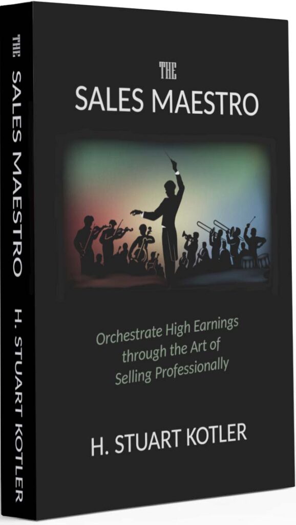 The Sales Maestro by H. Stuart Kotler