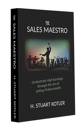 The Sales Maestro by Sales Coach H. Stuart Kotler